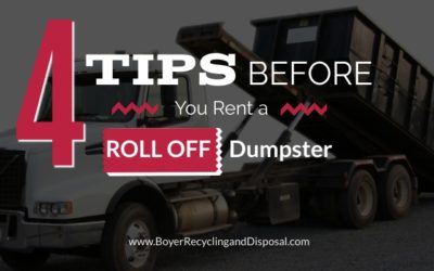 4 Tips Before You Rent a Roll Off Dumpster