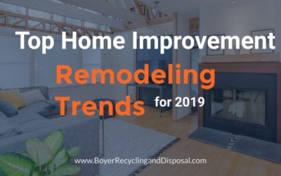 Top Home Improvement Remodeling Project Trend Ideas for 2019